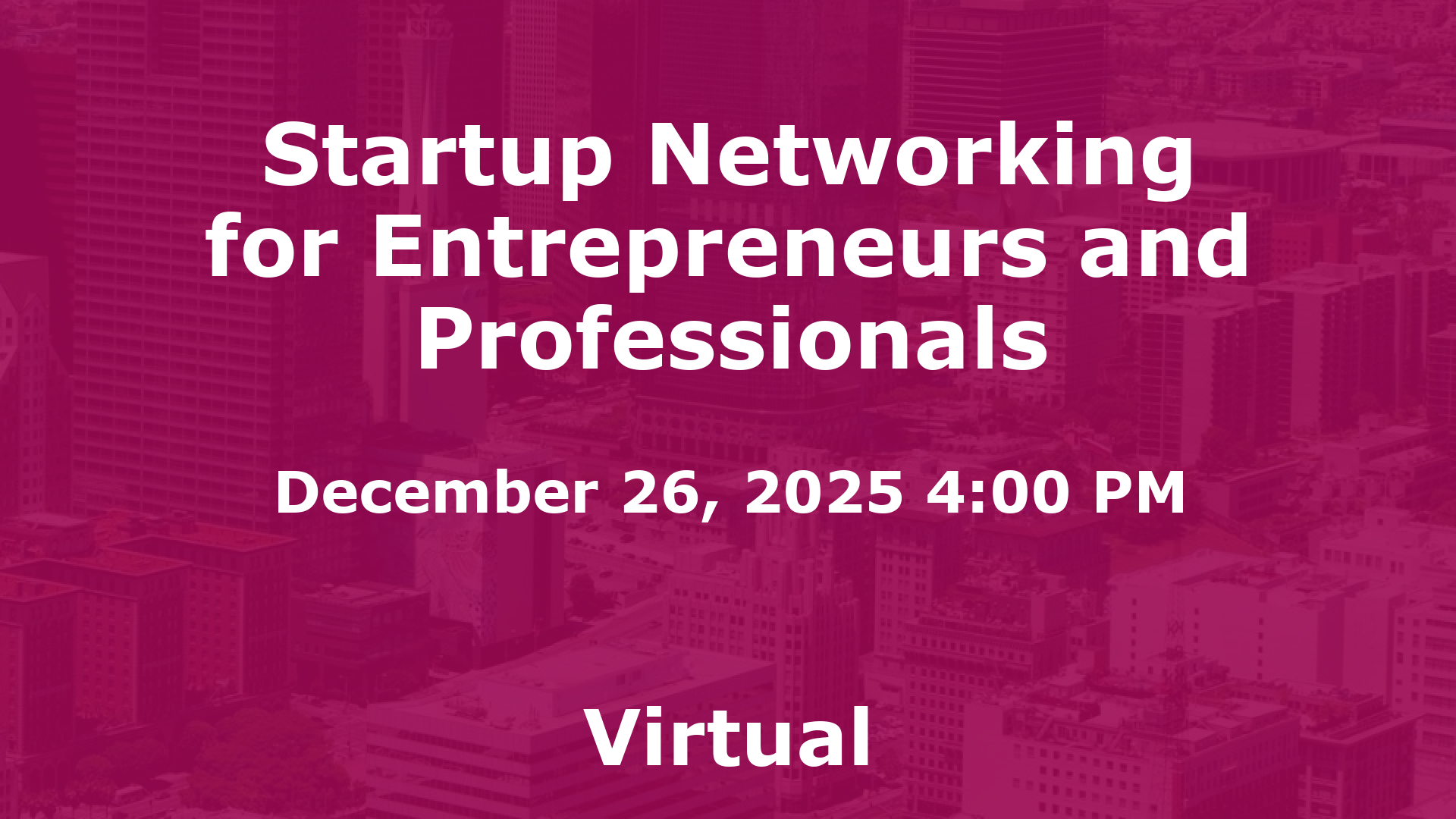 Startup Networking for Entrepreneurs and Professionals event image